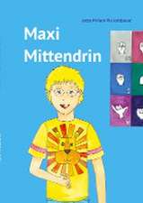 Maxi Mittendrin