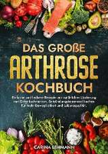 Das große Arthrose Kochbuch