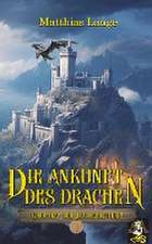 Die Ankunft des Drachen