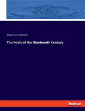 The Poets of the Nineteenth Century