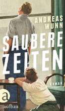 Wunn, A: Saubere Zeiten