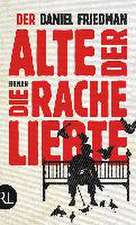 Der Alte, der die Rache liebte