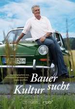 Bauer sucht Kultur