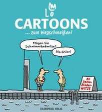 Cartoons ... zum Wegschmeißen!