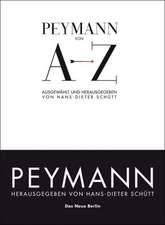 Peymann von A - Z