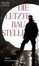 Die letzte Baustelle