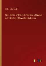 Saint-Simon and Sant-Simonism: a Chapter in the History of Socialism in France