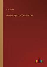 Fisher's Digest of Criminal Law