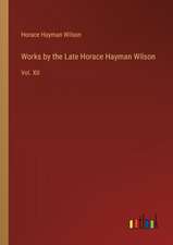 Works by the Late Horace Hayman Wilson