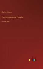 The Uncommercial Traveller