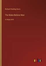 The Make-Believe Man