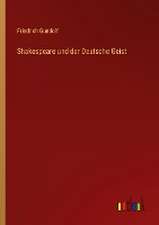 Shakespeare und der Deutsche Geist