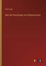 Über die Psychologie von Schleiermacher