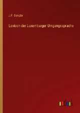 Lexicon der Luxemburger Umgangssprache