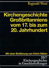 Kirchengeschichte in Einzeldarstellungen / Neuzeit / Kirchengeschichte Grossbritanniens Vom 17. Bis Zum 20. Jahrhundert: Blau