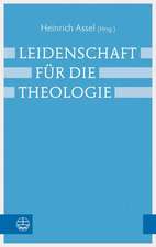 Leidenschaft für die Theologie