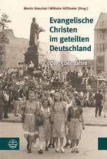 Evangelische Christen Im Geteilten Deutschland: Die 50er Jahre. Festschrift Fur Christa Stache