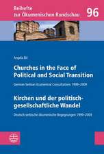 Churches in the Face of Political and Social Transition / Kirchen Und Der Politisch-Gesellschaftliche Wandel