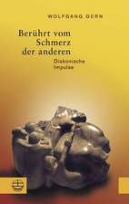 Beruhrt Vom Schmerz Der Anderen: Diakonische Impulse. Mit Einem Nachwort Von Nikolaus Schneider