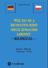 Wie du in 3 Monaten eine neue Sprache lernst - bilingual