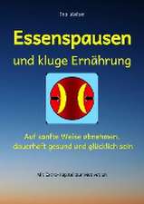 Essenspausen und kluge Ernährung