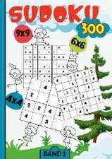 Sudoku Kids- 300 Sudoku für Kinder ab 6-8 Jahren