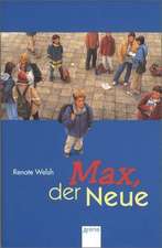 Max, der Neue