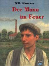 Der Mann im Feuer