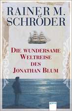 Die wundersame Weltreise des Jonathan Blum