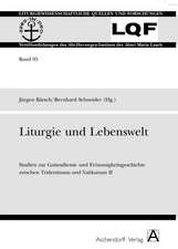 Liturgie und Lebenswelt