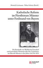 Katholische Reform im Fürstbistum Münster unter Ferdinand von Bayern