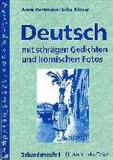 Deutsch mit schrägen Gedichten und komischen Fotos