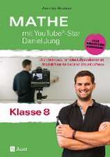 Mathe mit YouTube®-Star Daniel Jung Klasse 8