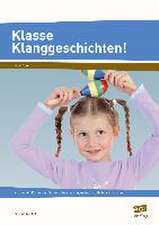 Klasse Klanggeschichten!