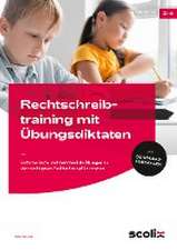 Rechtschreibtraining mit Übungsdiktaten