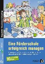 Eine Förderschule erfolgreich managen