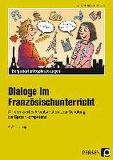 Dialoge im Französischunterricht - 3./4. Lernjahr