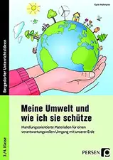 Meine Umwelt und wie ich sie schütze