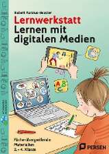 Lernwerkstatt Lernen mit digitalen Medien