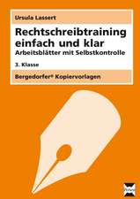 Rechtschreibtraining einfach und klar - 3. Klasse