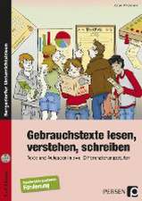 Gebrauchstexte lesen, verstehen, schreiben