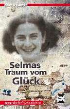 Selmas Traum vom Glück