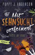 Taste of Love - Mit Sehnsucht verfeinert