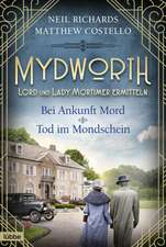 Mydworth - Bei Ankunft Mord & Tod im Mondschein