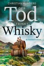 Der Tod trinkt Whisky