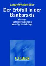 Der Erbfall in der Bankpraxis