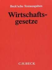 Wirtschaftsgesetze (ohne Fortsetzungsnotierung). Inkl. 125. Ergänzungslieferung