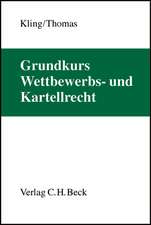 Grundkurs Wettbewerbs- und Kartellrecht