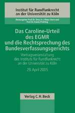 Das Caroline-Urteil des EGMR und die Rechtsprechung des Bundesverfassungsgerichts