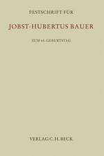 Festschrift für Jobst-Hubertus Bauer